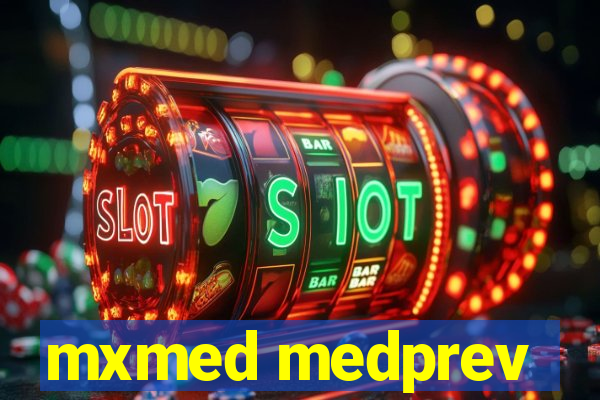 mxmed medprev